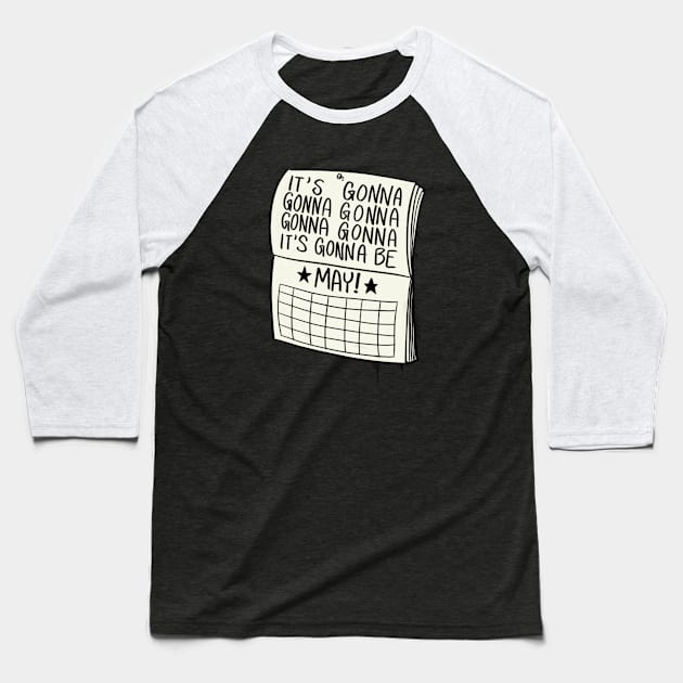 It's Gonna Baseball T-Shirt by Krumla